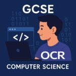 GCSE OCR COMPUTER SCIENCE